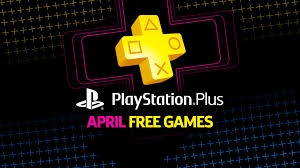 PLAYSTATION PLUS FREE GAMES FOR APRIL 2026 NOW LIV